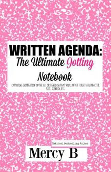 Paperback Written Agenda: The Ultimate Jotting Notebook Book