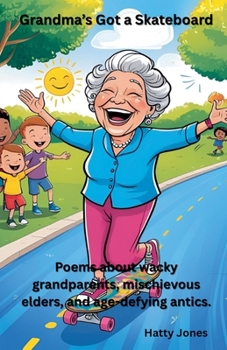 Grandma's Got a Skateboard