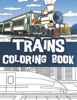 Paperback Trains coloring book: train coloring book for kids / Locomotives coloring book