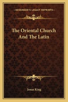 Paperback The Oriental Church And The Latin Book