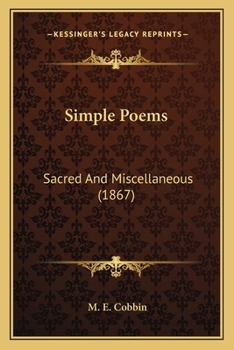 Paperback Simple Poems: Sacred and Miscellaneous (1867) Book