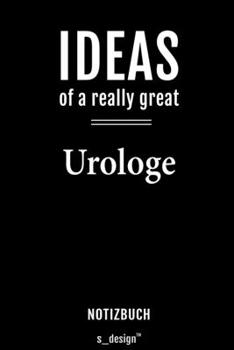 Notizbuch für Urologen / Urologe / Urologin: Originelle Geschenk-Idee [120 Seiten  liniertes blanko Papier] (German Edition)