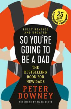 Paperback So You're Going to Be a Dad Book