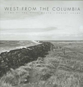 Hardcover West from the Columbia: Views at the River Mouth Book