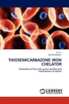 Paperback Thiosemicarbazone Iron Chelator Book