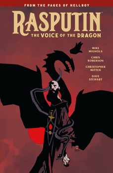 Rasputin: The Voice of the Dragon - Book #5 of the World of Hellboy: Standalone Books