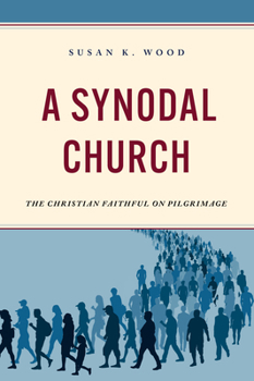 Paperback A Synodal Church: The Christian Faithful on Pilgrimage Book