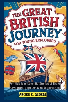 Paperback The Great British Journey for Young Explorers Book