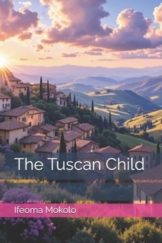 Paperback The Tuscan Child Book
