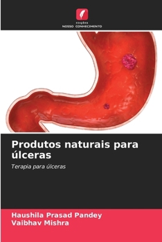 Produtos naturais para úlceras (Portuguese Edition)