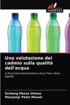 Paperback Una valutazione del cadmio sulla qualità dell'acqua [Italian] Book