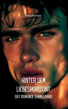 Paperback Hinter dem Liebeshorizont: Gay Romance Sammelband [German] Book