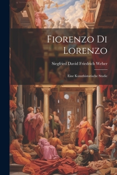 Paperback Fiorenzo di Lorenzo; eine Kunsthistorische Studie [German] Book