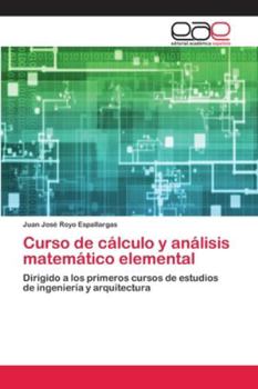 Paperback Curso de cálculo y análisis matemático elemental [Spanish] Book