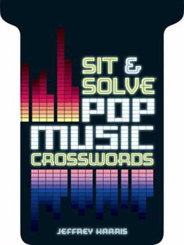 Paperback Sit & Solve(r) Pop Music Crosswords Book