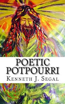 Paperback Poetic Potpourri: Humor Interlaced With Biography Book