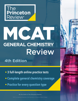 Paperback Princeton Review MCAT General Chemistry Review, 4th Edition: Complete Content Prep + Practice Tests Book