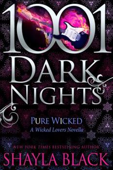 Pure Wicked - Book #9.5 of the Wicked Lovers