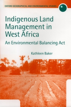 Hardcover Indigenous Land Management in West Africa: An Environmental Balancing ACT Book