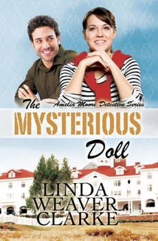 The Mysterious Doll - Book #4 of the Amelia Moore Detective Series