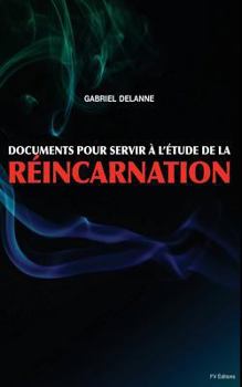 Paperback Documents pour servir à l'étude de la Réincarnation [French] Book