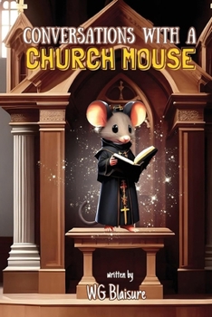 Paperback Conversations with a Church Mouse: New Edition Book