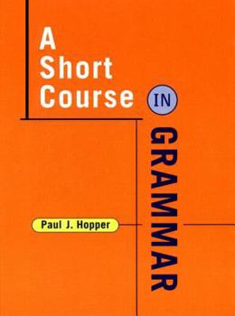 Paperback A Short Course in Grammar: A Course in Grammar of Standard Written English Book