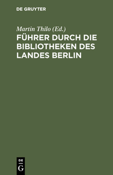 Hardcover Führer durch die Bibliotheken des Landes Berlin [German] Book