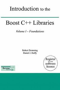 Hardcover Introduction to the Boost C++ Libraries; Volume I - Foundations Book