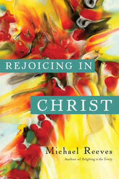 Paperback Rejoicing in Christ Book