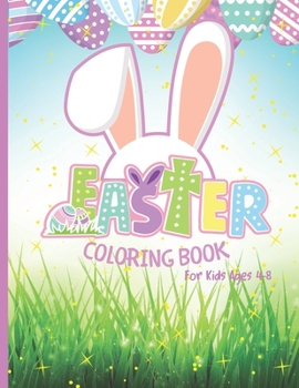 Paperback Easter Coloring Book For Kids Ages 4-8: Creative and Relaxing Color Book for Kids and Adults - Big Funny Happy Easter Colouring Book with Unique Color Book