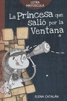 Paperback La princesa que salió por la ventana [Spanish] Book
