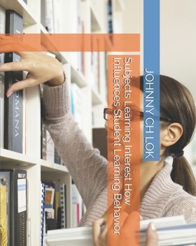 Paperback Subjects Learning Interest How Influences Student Learning Behavior Book