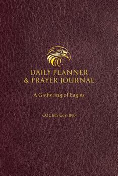 Paperback Daily Planner and Prayer Journal: A Gathering of Eagles Book
