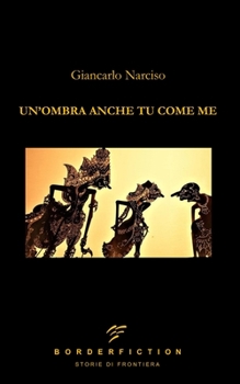 Paperback Un'ombra anche tu come me [Italian] Book