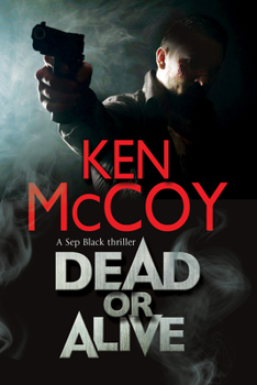 Paperback Dead or Alive: A New Contemporary Thriller Series Set in the North of England Book