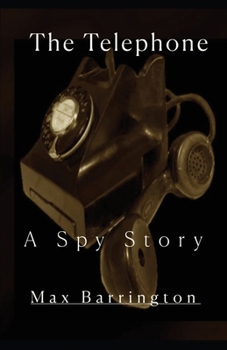 Paperback The Telephone: A Spy Story Book
