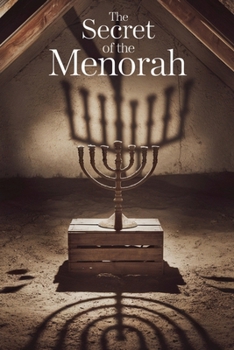 The Secret of the Menorah (Jewish Religion)