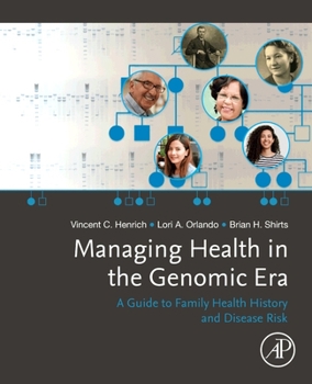 Paperback Managing Health in the Genomic Era: A Guide to Family Health History and Disease Risk Book