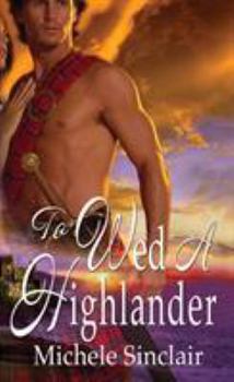 To Wed a Highlander - Book #2 of the McTiernay Brothers