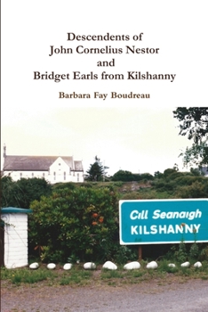 Paperback Descendents of John Cornelius Nestor and Bridget Earls from Kilshanny Book