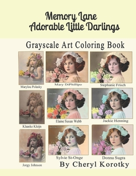 Memory Lane Adorable Little Darlings: Grayscale Art Coloring Book