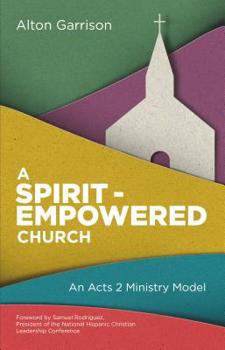 Paperback A Spirit-Empowered Church: An Acts 2 Ministry Model Book