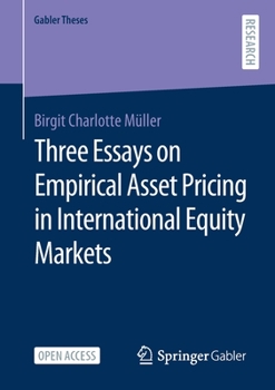 Paperback Three Essays on Empirical Asset Pricing in International Equity Markets [German] Book