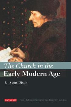 Hardcover The Church in the Early Modern Age Book