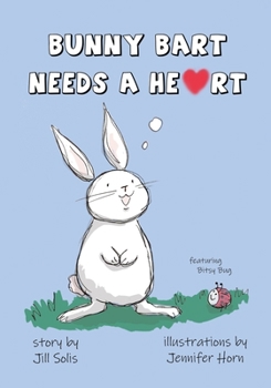 Paperback Bunny Bart Needs a Heart Book