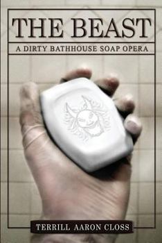Paperback The Beast: A Dirty Bathhouse Soap Opera (Episode 01) Book