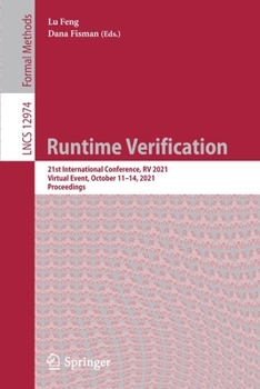 Paperback Runtime Verification: 21st International Conference, RV 2021, Virtual Event, October 11-14, 2021, Proceedings Book