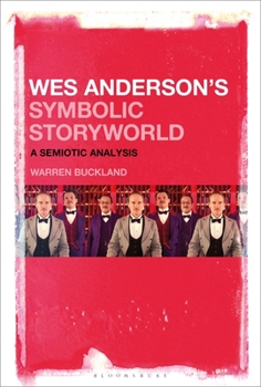 Paperback Wes Anderson's Symbolic Storyworld: A Semiotic Analysis Book