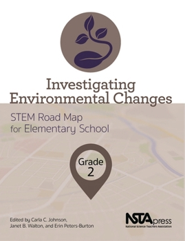 Paperback Investigating Environmental Changes, Grade 2: Stem Road Map for Elementary School Book